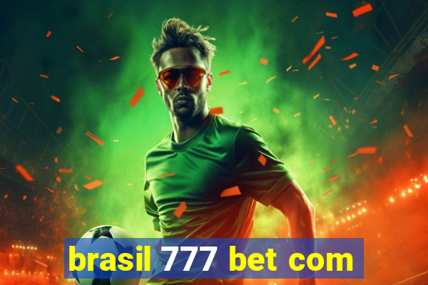 brasil 777 bet com